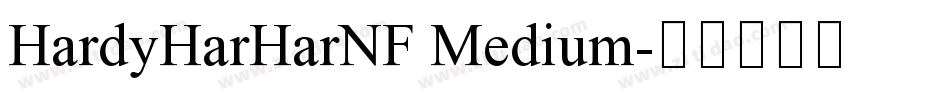 HardyHarHarNF Medium字体转换